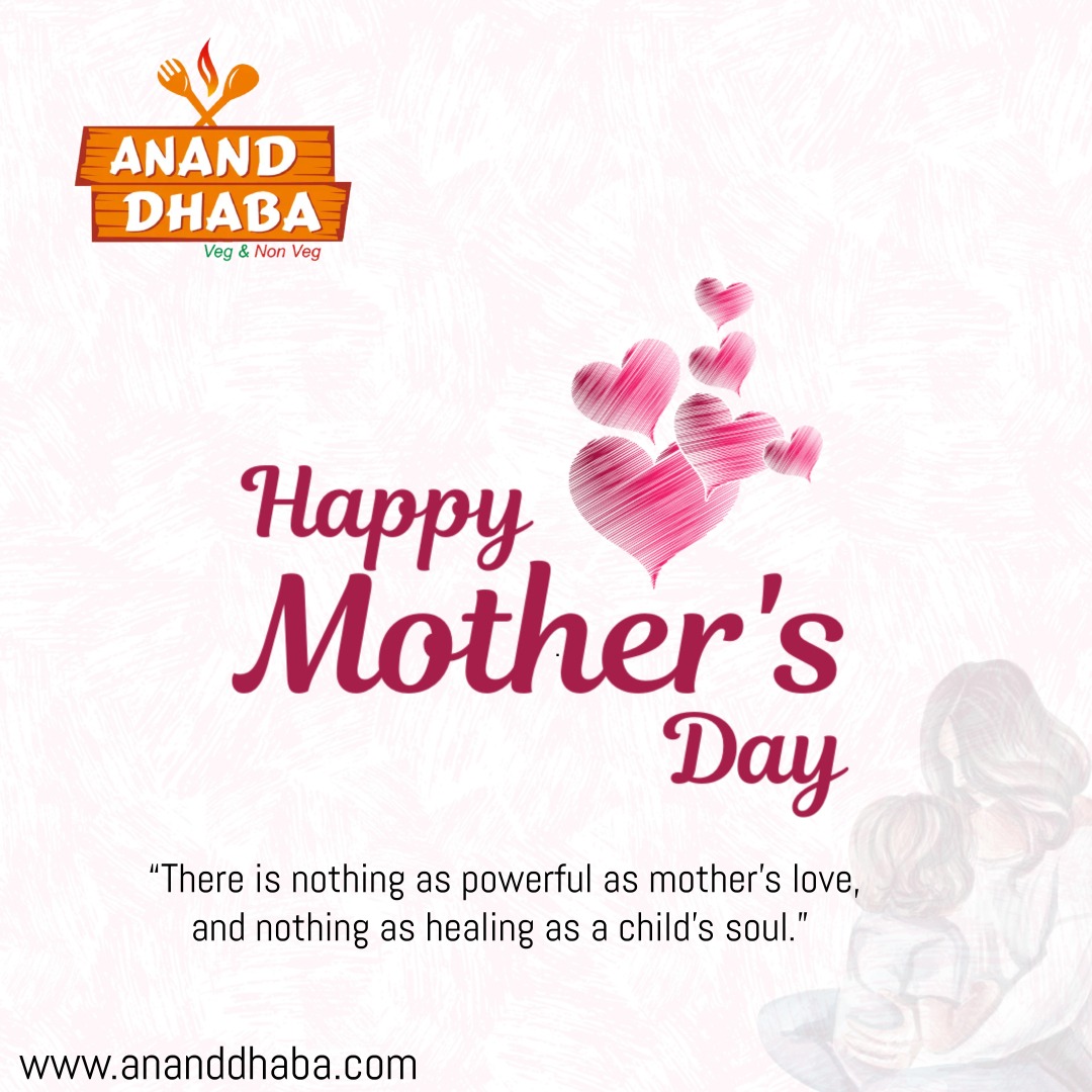 Happy Mother's Day from Anand Dhaba!