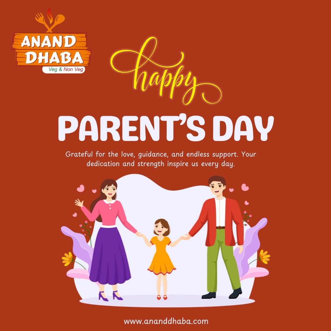 Happy Parent’s Day from Anand Dhaba!