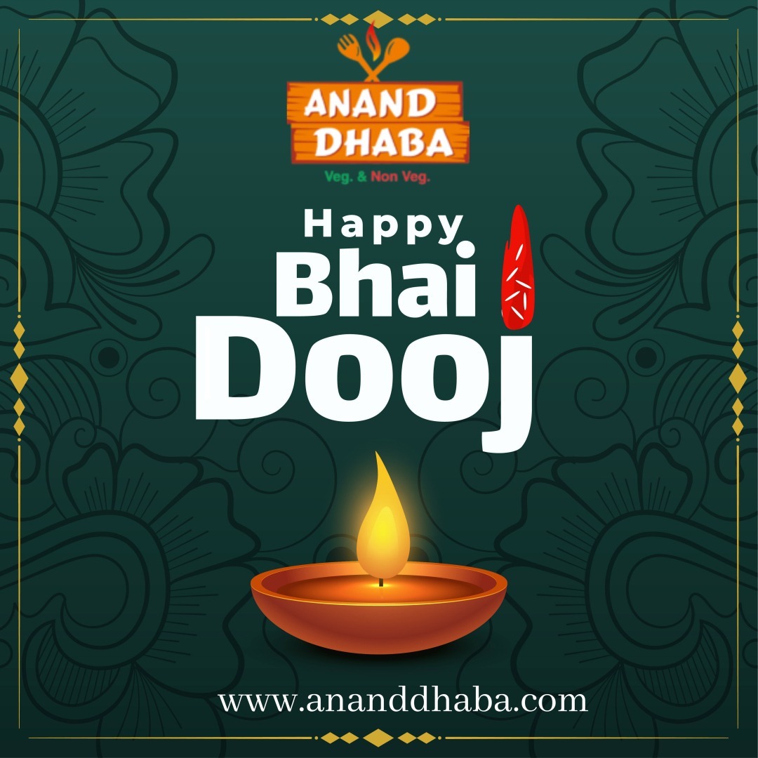 Happy Bhai Dooj from Anand Dhaba